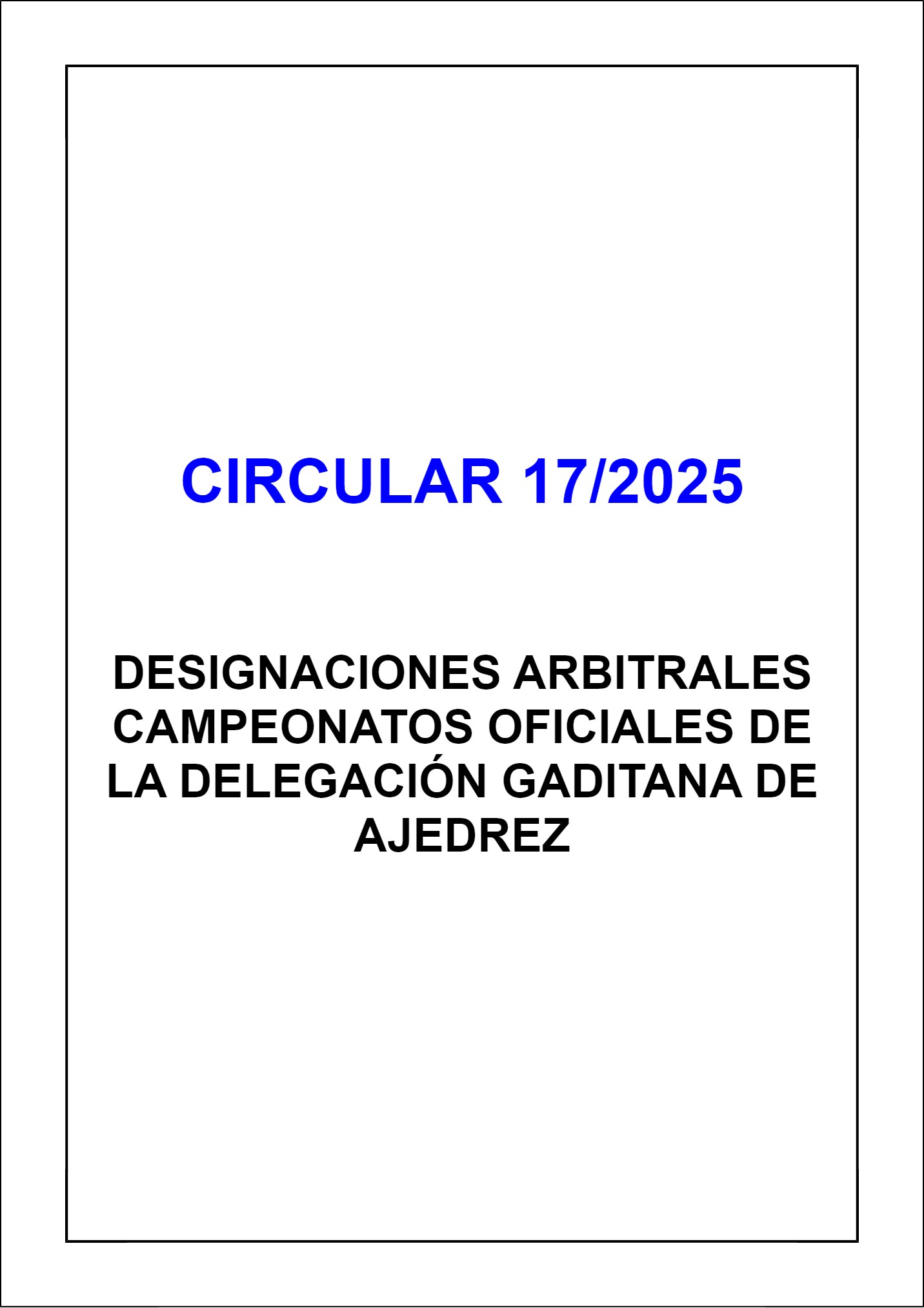 Designaciones arbitrales campeonatos oficiales de la Delegación Gaditana de Ajedrez